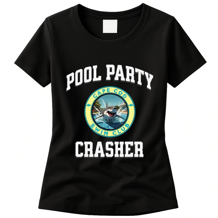 Pool Party Crasher Cape Cod Shark Theme Swimming Souvenir Womens T-Shirt