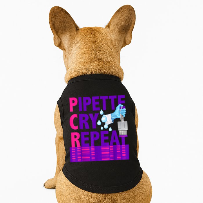 PCR Pipette Cry Repeat For DNA Lab Scientists Doggie Tank