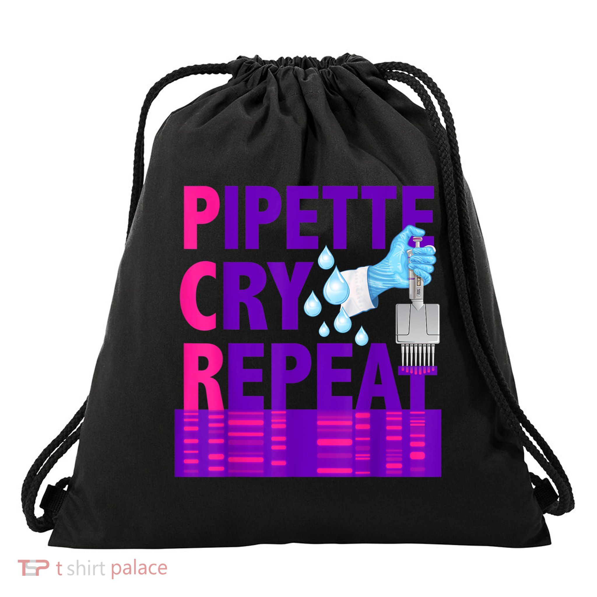 PCR Pipette Cry Repeat For DNA Lab Scientists Drawstring Bag