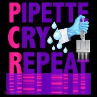 PCR Pipette Cry Repeat For DNA Lab Scientists Tank Top