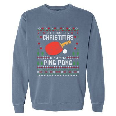 Ping Pong Christmas Table Tennis Player Ugly Xmas Gift Garment-Dyed Sweatshirt