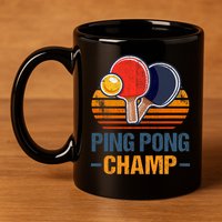 Ping Pong Champ Table Tennis Player Athlete Coach Champion 11oz C Handle Ceramic Mug