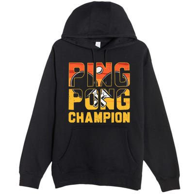 Ping Pong Champion Funny Table Tennis Player Retro Premium Pullover Hoodie