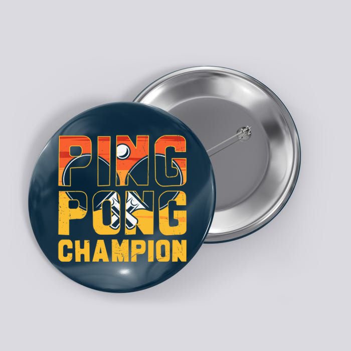 Ping Pong Champion Funny Table Tennis Player Retro Button