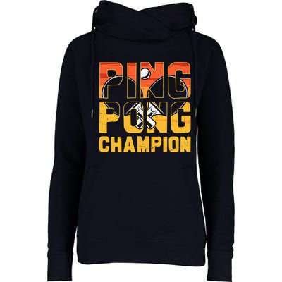 Ping Pong Champion Funny Table Tennis Player Retro Womens Funnel Neck Pullover Hood
