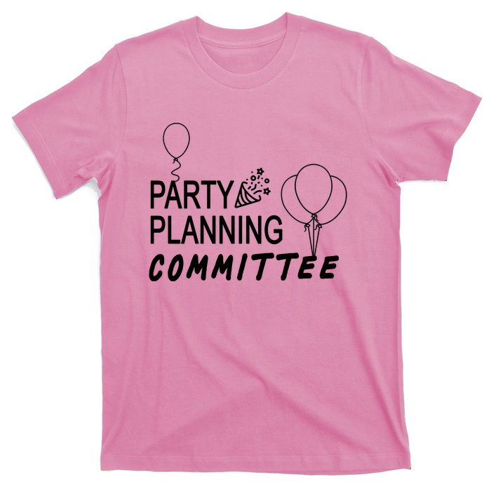 Party Planning Committee T-Shirt