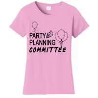 Party Planning Committee Women's T-Shirt