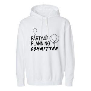 Party Planning Committee Garment-Dyed Fleece Hoodie