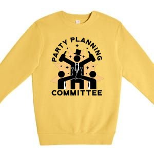 Party Planning Committee Premium Crewneck Sweatshirt