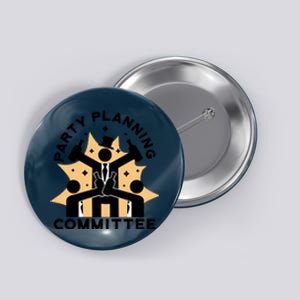 Party Planning Committee Button