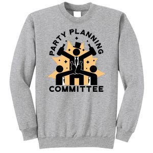 Party Planning Committee Sweatshirt