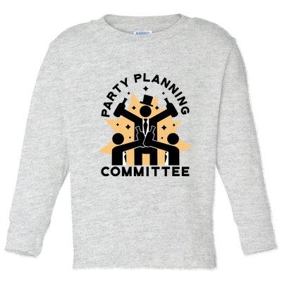 Party Planning Committee Toddler Long Sleeve Shirt