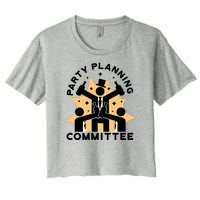 Party Planning Committee Women's Crop Top Tee