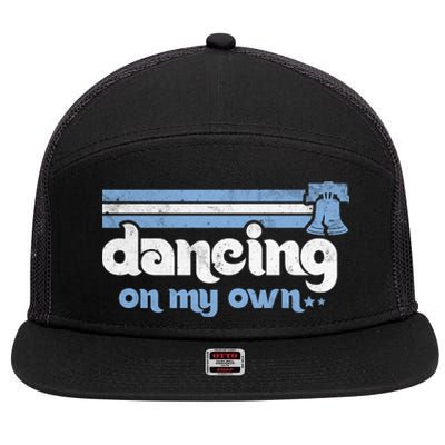 Philly Dancing On My Own Philadelphia Baseball 7 Panel Mesh Trucker Snapback Hat