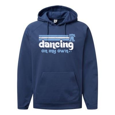 Philly Dancing On My Own Philadelphia Baseball Performance Fleece Hoodie