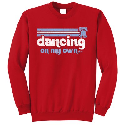 Philly Dancing On My Own Philadelphia Baseball Sweatshirt