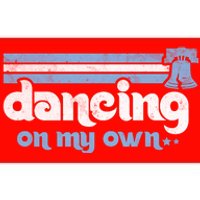 Philly Dancing On My Own Philadelphia Baseball Bumper Sticker