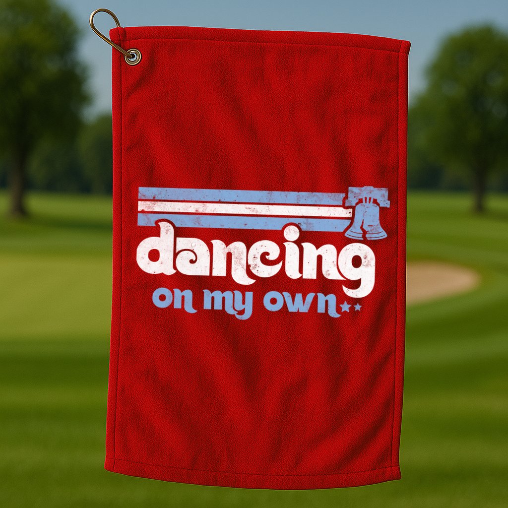 Philly Dancing On My Own Philadelphia Baseball Golf Towel