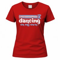 Philly Dancing On My Own Philadelphia Baseball Women's T-Shirt