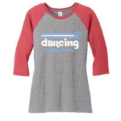 Philly Dancing On My Own Philadelphia Baseball Women's Tri-Blend 3/4-Sleeve Raglan Shirt