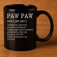 Paw paw Definition Grandpa Father's Day Gifts 11oz C Handle Ceramic Mug