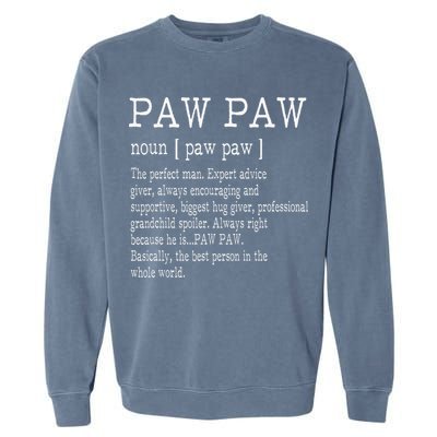 Paw paw Definition Grandpa Father's Day Gifts Garment-Dyed Sweatshirt