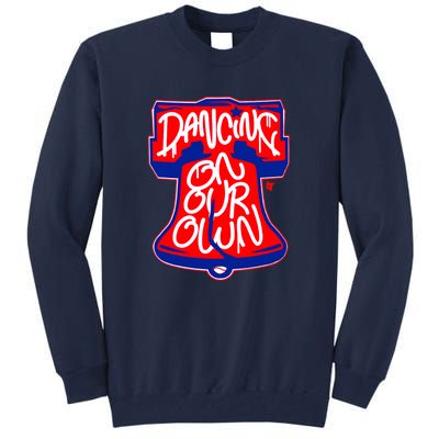 Philadelphia Phillies Dancing On Our Own Baseball Lover Trending For Tall Sweatshirt