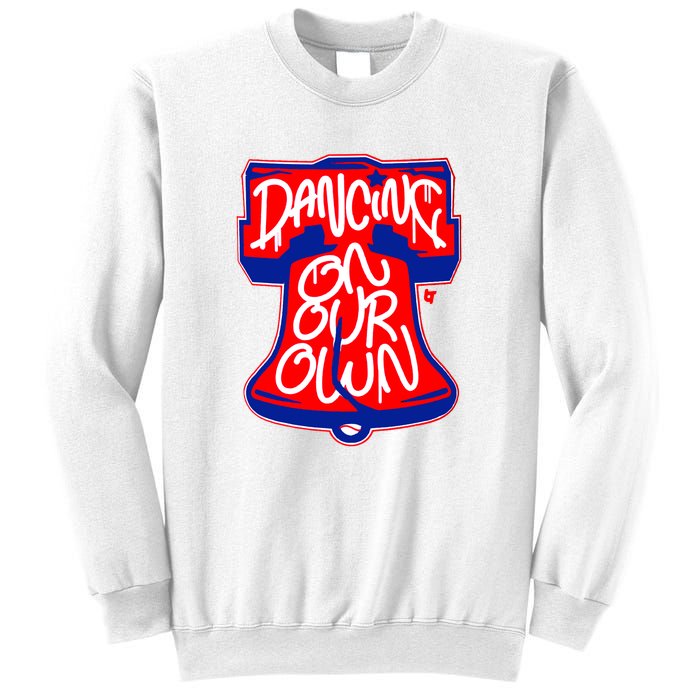 Philadelphia Phillies Dancing On Our Own Baseball Lover Trending For Sweatshirt