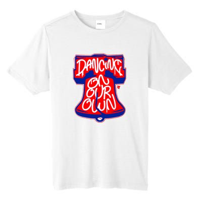 Philadelphia Phillies Dancing On Our Own Baseball Lover Trending For Tall Fusion ChromaSoft Performance T-Shirt