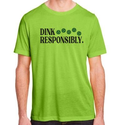 Pickleball Player Dink Responsibly Dont Get Smashed Adult ChromaSoft Performance T-Shirt