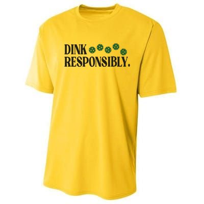 Pickleball Player Dink Responsibly Dont Get Smashed Performance Sprint T-Shirt