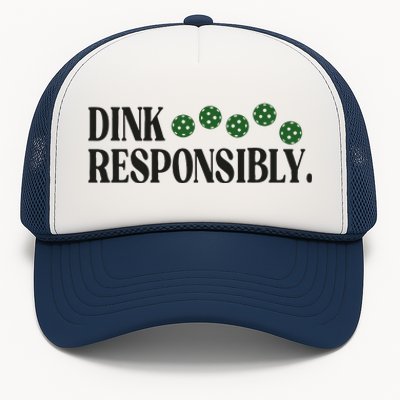 Pickleball Player Dink Responsibly Dont Get Smashed Trucker Hat