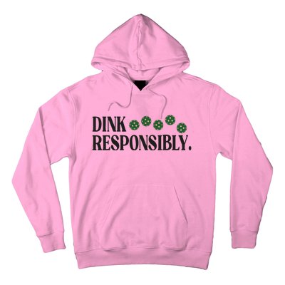 Pickleball Player Dink Responsibly Dont Get Smashed Hoodie