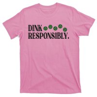 Pickleball Player Dink Responsibly Dont Get Smashed T-Shirt