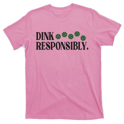 Pickleball Player Dink Responsibly Dont Get Smashed T-Shirt