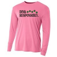 Pickleball Player Dink Responsibly Dont Get Smashed Cooling Performance Long Sleeve Crew