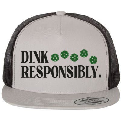 Pickleball Player Dink Responsibly Dont Get Smashed Flat Bill Trucker Hat