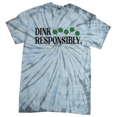 Pickleball Player Dink Responsibly Dont Get Smashed Tie-Dye T-Shirt