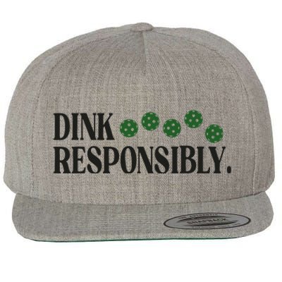 Pickleball Player Dink Responsibly Dont Get Smashed Wool Snapback Cap