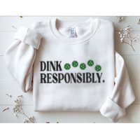 Pickleball Player Dink Responsibly Dont Get Smashed Sweatshirt