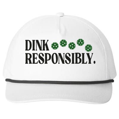 Pickleball Player Dink Responsibly Dont Get Smashed Snapback Five-Panel Rope Hat