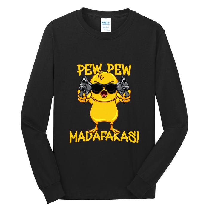 Pew Pew Duck Funny Madafakas Tall Long Sleeve T-Shirt