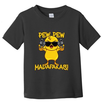 Pew Pew Duck Funny Madafakas Toddler T-Shirt