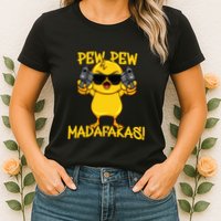 Pew Pew Duck Funny Madafakas Womens T-Shirt