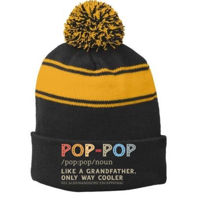 Pop Pop Definition Like A Grandfather Only Way Cooler Stripe Pom Pom Beanie