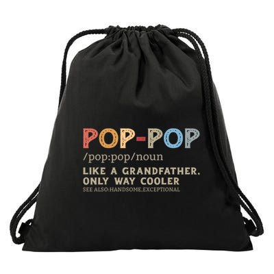 Pop Pop Definition Like A Grandfather Only Way Cooler Drawstring Bag