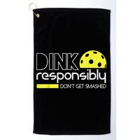 Pickleball Player Dink Responsibly Don't Get Smashed Golf Towel
