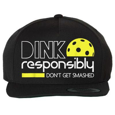 Pickleball Player Dink Responsibly Don't Get Smashed Wool Snapback Cap