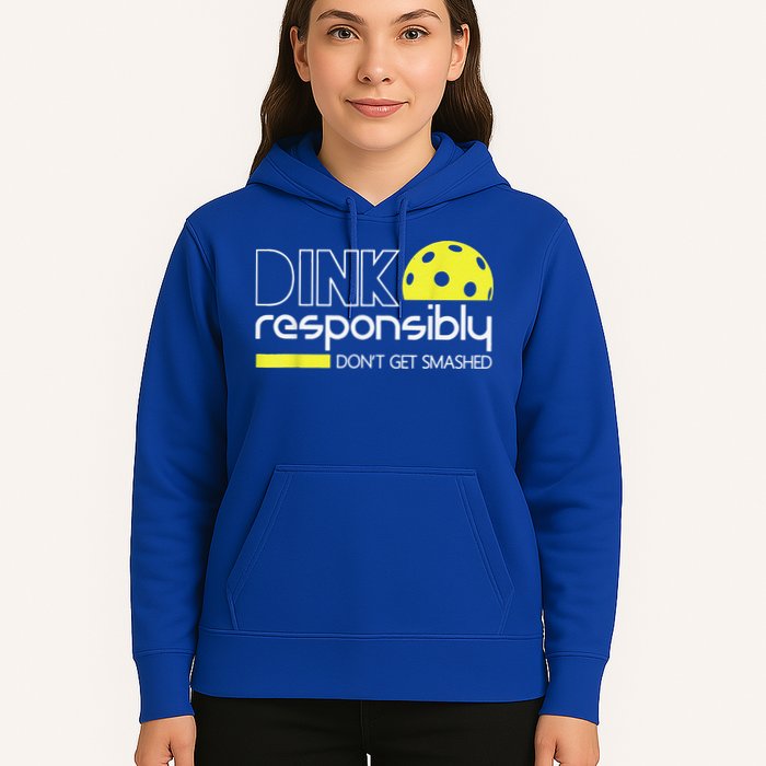 Pickleball Player Dink Responsibly Don't Get Smashed Hoodie