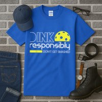 Pickleball Player Dink Responsibly Don't Get Smashed Tall T-Shirt